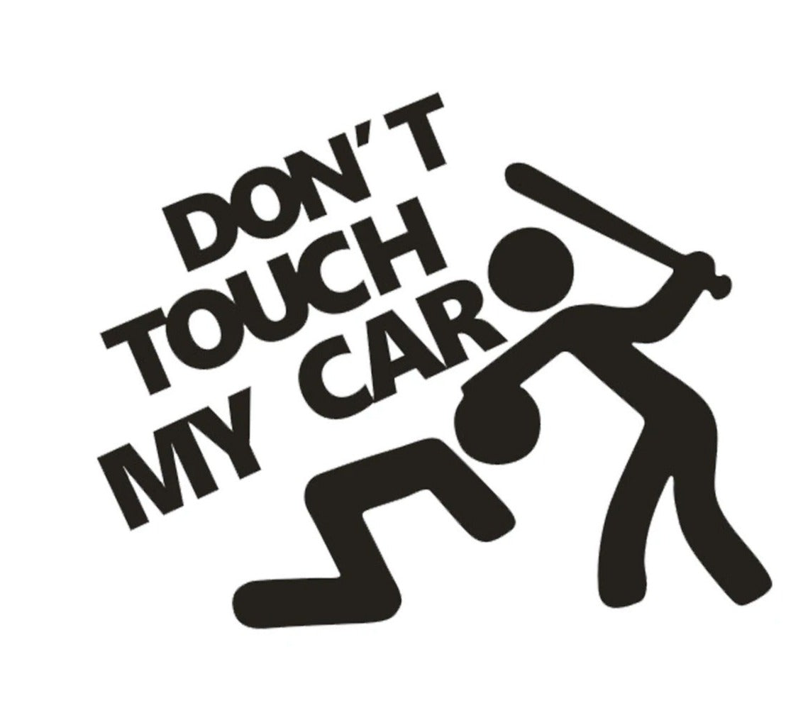 Don't Touch My Car Sticker