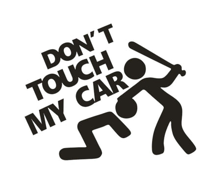 Don't Touch My Car Sticker